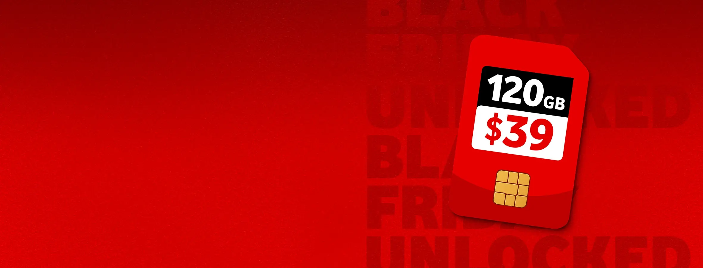 Get 120GB for $39/mth.